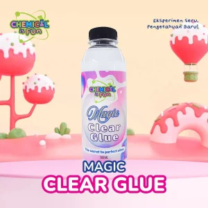 Magic Glue Clear 500ml Lem Khusus Slime Chemical Is Fun